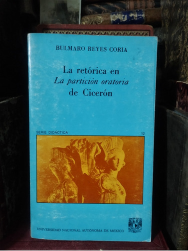 Reyes La Retórica En La Partición Oratoria De Cicerón 