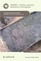 Comprar Pastas, Morteros, Adhesivos Y Hormigones. Iexd0409 - Colo...