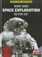 What Does Space Exploration Do For Usr (earth, Space,  Y  Be