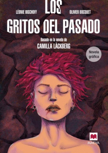 Libro Los Gritos Del Pasado. Novela Gráfica