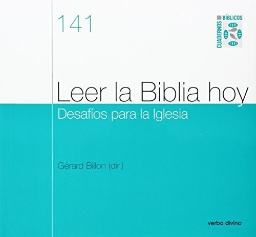 Leer La Biblia Hoy : Desafíos Para Las Iglesias : Gérard 