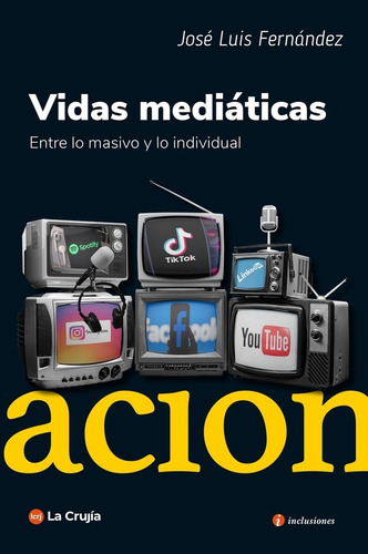 Vidas Mediáticas - Fernandez, Jose Luis