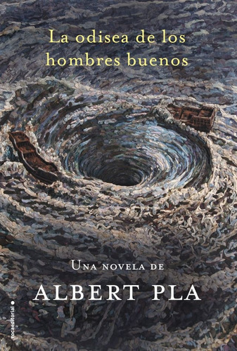 Odisea De Los Hombres Buenos, La - Albert Pla