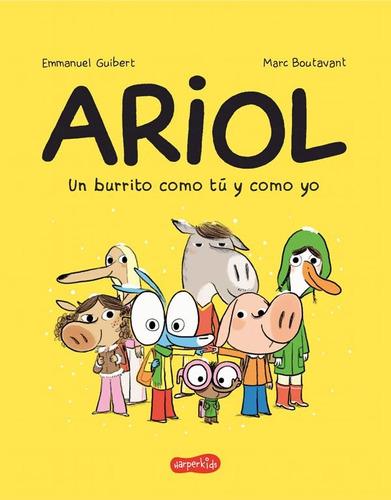 Ariol. Un Burrito Como Tu Y Como Yo