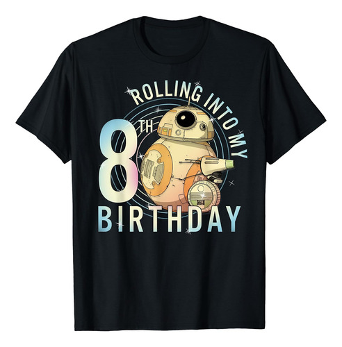 Star Wars Bb-8 Y D-o Rodando En Mi Octavo Cumpleaños Camiset