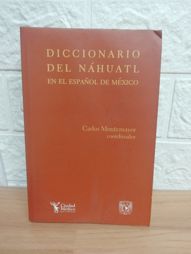 Diccionario Del Nahuatl En El Español De México 