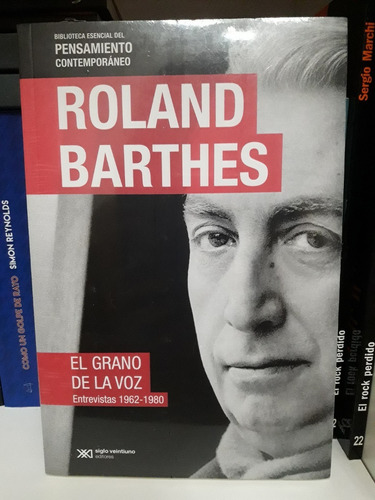 El Grano De La Voz - Roland Barthes - Siglo Veintiuno