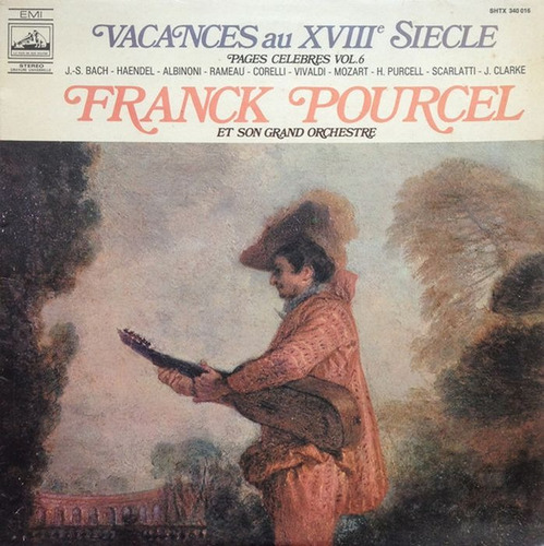 Franck Pourcel, Vacances Au Xviii Siecle