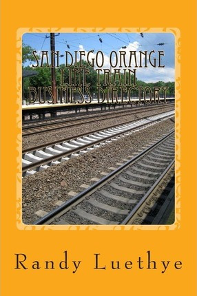 Libro San Diego Orange Line Train Business Directory - Ra...