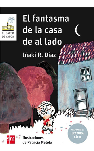 Fantasma De La Casa De Al Lado (lectura Facil),el - Diaz Dia
