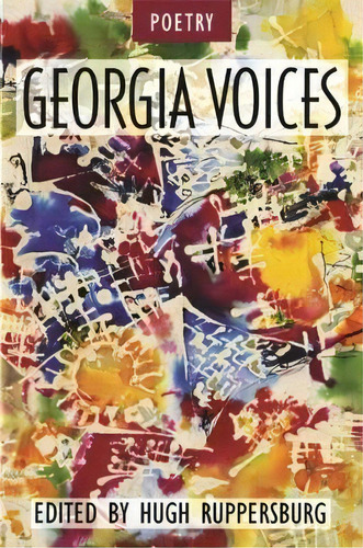 Georgia Voices V. 3; Poetry, De Hugh M. Ruppersburg. Editorial University Georgia Press, Tapa Blanda En Inglés