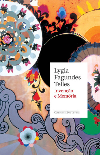 Invenção e memória, de Telles, Lygia Fagundes. Editora Schwarcz SA, capa mole em português, 2009
