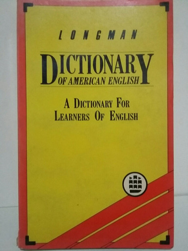 Longman Dictionary Of American English. 