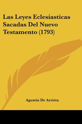 Libro Las Leyes Eclesiasticas Sacadas Del Nuevo Testament...