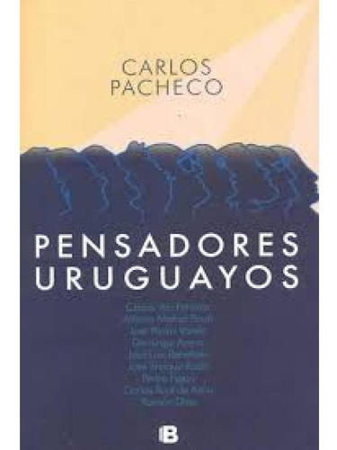 Pensadores Uruguayos - Carlos Pacheco