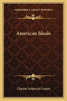 Libro American Ideals - Cooper, Clayton Sedgwick