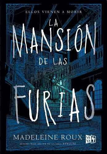 La Mansion De Las Furias - Madelaine Roux