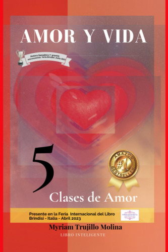 Libro: Amor Y Vida: 5 Clases De Amor (spanish Edition)