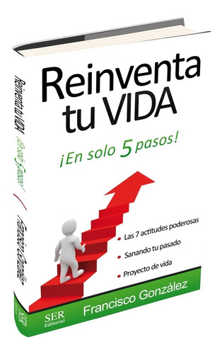 Libro Reinventa Tu Vida -  Francisco González