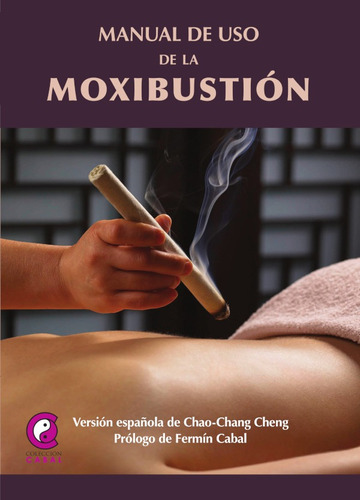 Manual De Uso De La Moxibustión, De Chao Chan Cheng