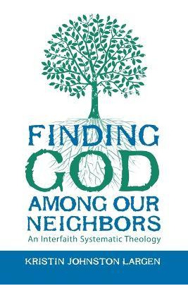 Libro Finding God Among Our Neighbors : An Interfaith Sys...