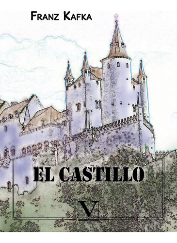 El Castillo: Aplica, De Franz Kafka. Aplica, Vol. No Aplica. Editorial Editorial Verbum, Tapa Pasta Blanda, Edición 1 En Español, 2019