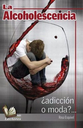 Libro La Alcoholescencia *cjs