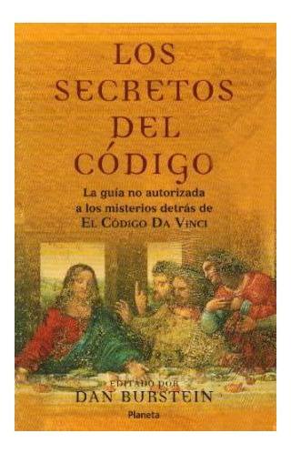 Libro Secretos Del Codigo La Guia No Autorizada A Los Mister