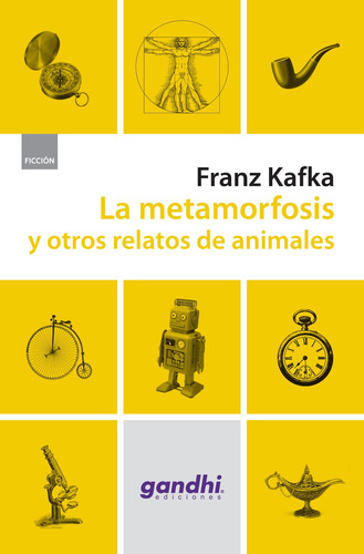 La metamorfosis (Edic. Gandhi), de Kafka, Franz. Fuera de colección Editorial Austral México, tapa blanda en español, 2019