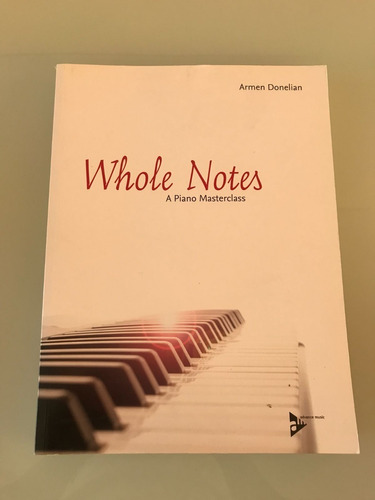 Libro - Whole Notes: A Piano Masterclass