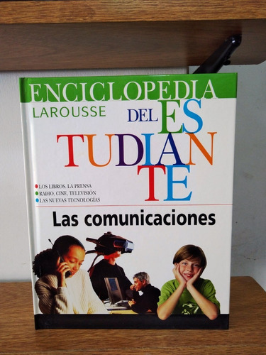 Enciclopedia Del Estudiante Larousse 6 - Las Comunicaciones 