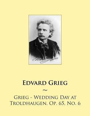 Libro Grieg - Wedding Day At Troldhaugen, Op. 65, No. 6 -...