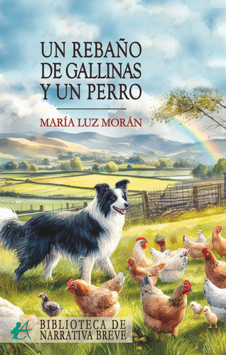 Un Rebaãâ±o De Gallinas Y Un Perro, De Morán, María Luz. Editorial Editorial Adarve, Tapa Blanda En Español