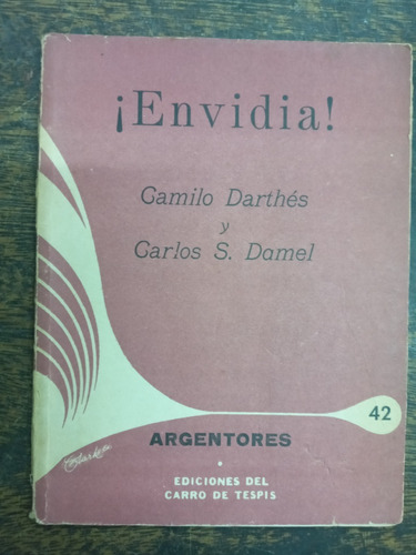 Envidia * Camilo Darthes / Carlos S. Damel * Teatro * Tespis