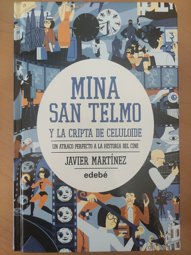 Mina San Telmo Y La Cripta De Celuloide. Javier Martinez