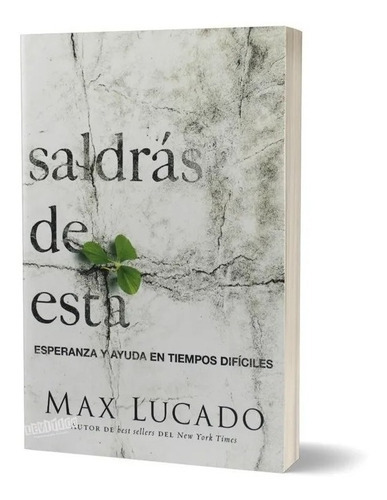 Saldras De Esta/esperanza Y Ayuda En Tiempos Dificiles, De Lucado, Max. Editorial Grupo Nelson En Español