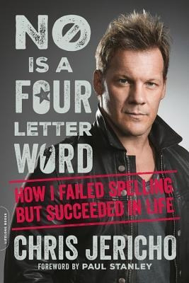 No Is A Four-letter Word : How I Failed Spelling But Succ...