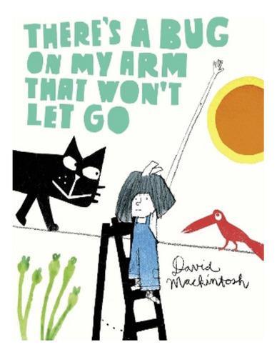 Theres A Bug On My Arm That Wont Let Go - David Mack. Eb08