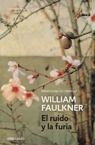 Ruido Y La Furia, El - William Faulkner