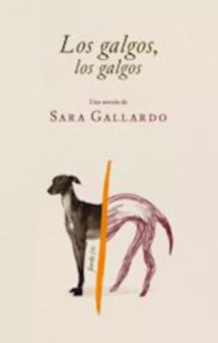 Los Galgos, Los Galgos - Sara Gallardo - Fiordo