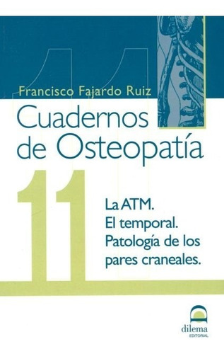 Osteopatia 11 Cuadernos . La Atm . El Temporal . Patologia D