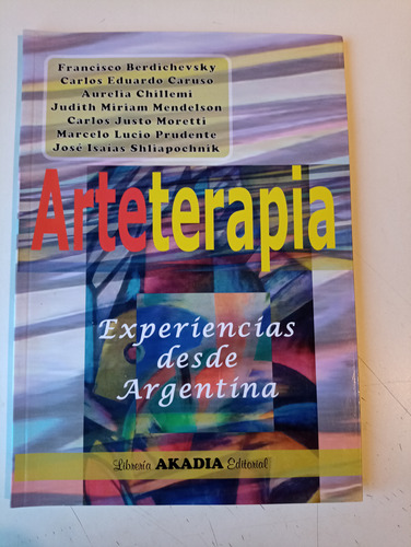 Arteterapia Experiencias Desde Argentina 