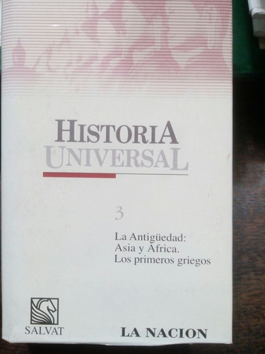 Historia Universal (tomo 3) La Antigüedad (la Nación Salvat)