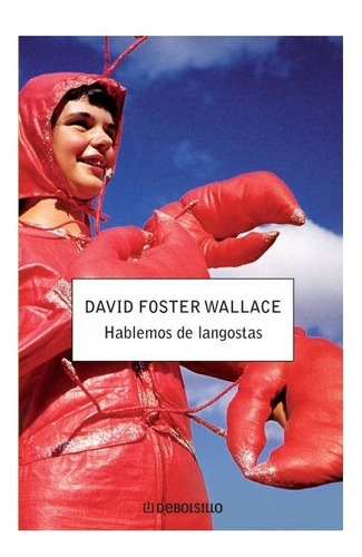 Hablemos De Langostas, David Foster Wallace