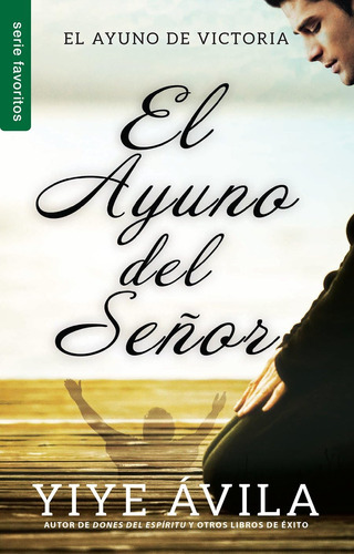 Libro: El Ayuno Del Señor - Serie Favoritos (spanish Edition