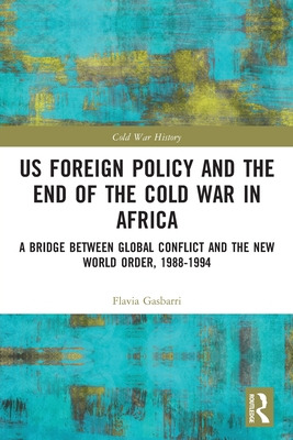 Libro Us Foreign Policy And The End Of The Cold War In Af...