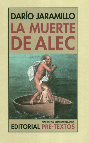 Muerte De Alec, La, De Jaramillo, Darío. Editorial Pre-textos, Tapa Blanda, Edición 1 En Español, 2013