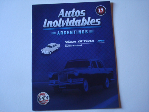 Revista Autos Inolvidables Salvat N°17 Siam Di Tella