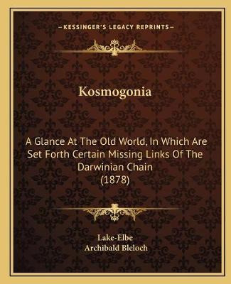 Libro Kosmogonia : A Glance At The Old World, In Which Ar...