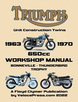 Libro Triumph 650cc Unit Construction Twins 1963-1970 Wor...